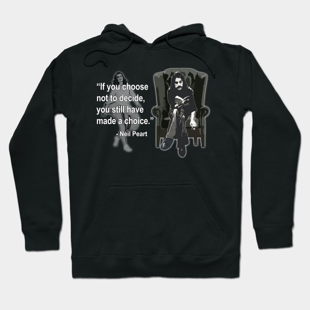 Rush - Neil Peart FREEWILL Quote Hoodie by RetroZest